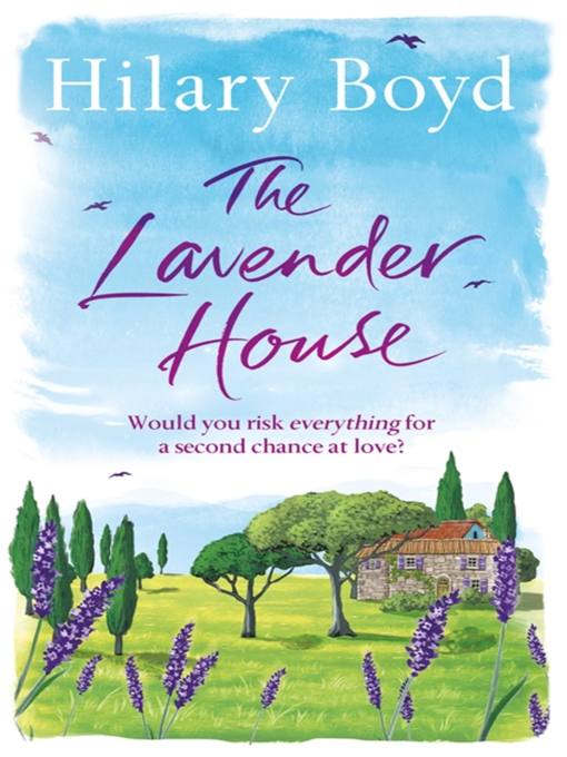 Title details for The Lavender House by Hilary Boyd - Available